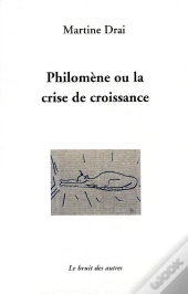 Philomene Ou La Crise De Croissance