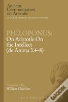 Philoponus: On Aristotle On The Intellect (De Anima 3.4-8)