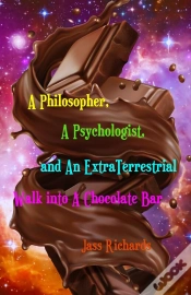 Capa do artigo Philosopher, A Psychologist, And An Extraterrestrial Walk Into A Chocolate Bar