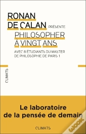 Philosopher A Vingt Ans Avec 8 Étudiants Du Master De Philosophie De Paris 1
