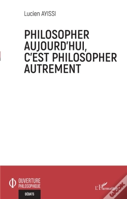 Capa do artigo Philosopher Aujourd'Hui, C'Est Philosopher Autrement