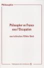 Philosopher En France Sous L'Occupation - Preview