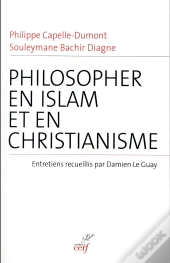 Philosopher En Islam Et En Christianisme