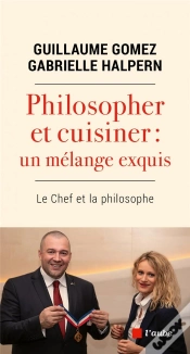 Capa do artigo Philosopher Et Cuisiner : Un Melange Exquis ; Le Chef Et La Philosophe