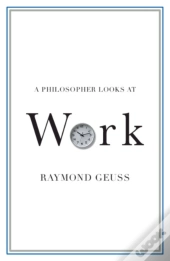 Philosopher Looks At Work