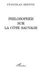 Philosopher Sur La Côte Sauvage - Preview