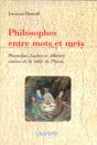 Philosophes Entre Mots Et Mets ; Plutarque Lucien Athenee Autour De La Table De Platon - Preview