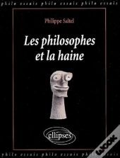 Philosophes Et La Haine (Les)