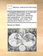 Philosophia Britannica: Or, A New And Co - Preview