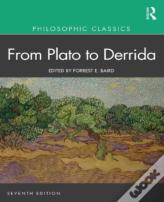 Philosophic Classics: From Plato To Derrida