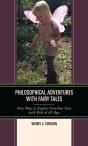 Philosophical Adventures With Fairy Tales - Preview