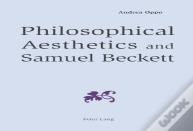 Philosophical Aesthetics And Samuel Beckett