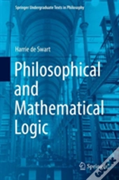 Philosophical And Mathematical Logic