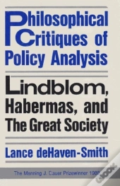 Philosophical Critiques Of Policy Analysis