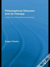 Philosophical Delusion And Its Therapy