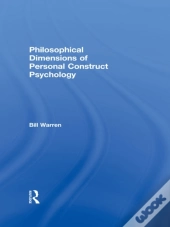 Philosophical Dimensions Of Personal Construct Psychology