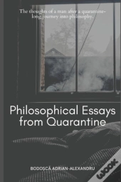 Philosophical Essays From Quarantine