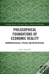 Philosophical Foundations Of Economic Reality