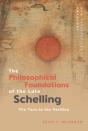 Philosophical Foundations Of The Late Schelling - Preview