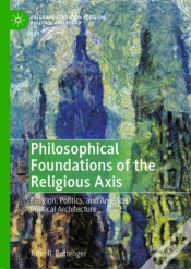 Capa do artigo Philosophical Foundations Of The Religious Axis
