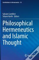 Philosophical Hermeneutics And Islamic Thought