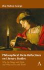 Philosophical Meta-Reflections On Literary Studies - Preview