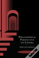Philosophical Perspective On Cinema