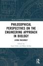 Philosophical Perspectives On The Engineering Approach In Biology - Preview