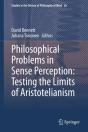 Philosophical Problems In Sense Perception: Testing The Limits Of Aristotelianism - Preview