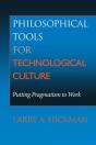Philosophical Tools For Technological Culture - Preview