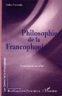 Philosophie De La Francophonie ; Contribution Au Debat - Preview