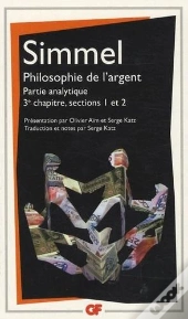Philosophie De L'Argent ; Partie Analytique ; 3ème Chapitre, Sections 1 Et 2