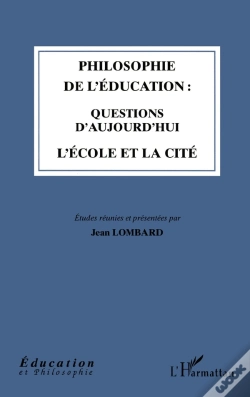 Capa do artigo Philosophie De L'Éducation : Questions D'Aujourd'Hui : L'École Et La Cité