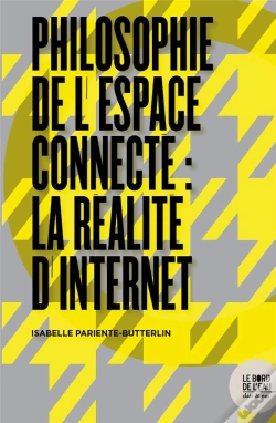 Capa do artigo Philosophie De L'Espace Connecté : La Réalité D'Internet