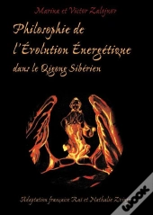 Philosophie De L'Évolution Énergetique Dans Le Qigong Sibérien