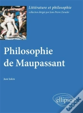 Philosophie De Maupassant