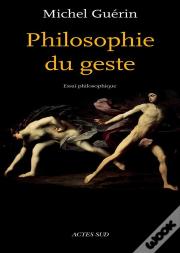 Philosophie Du Geste