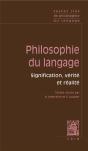 Philosophie Du Langage ; Signification, Vérité Et Réalité - Preview