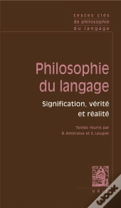 Philosophie Du Langage ; Signification, Vérité Et Réalité