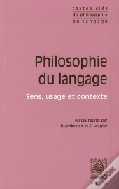 Philosophie Du Langage Tome 2 ; Sens, Usage Et Contexte