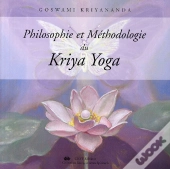 Philosophie Et Méthodologie Du Kriya Yoga