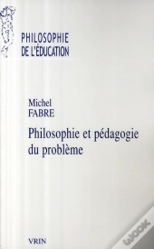 Philosophie Et Pédagogie Du Problème
