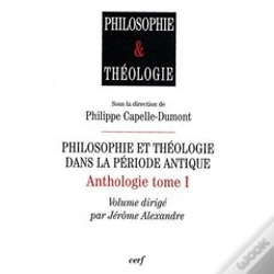 Capa do artigo Philosophie Et Théologie Dans La Période Antique ; Anthologie Tome 1