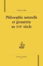 Philosophie Naturelle Et Géométrie Au Xvii Siècle - Preview