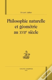 Philosophie Naturelle Et Géométrie Au Xvii Siècle