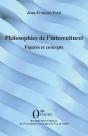 Philosophies De L'Interculturel : Figures Et Concepts - Preview