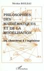 Philosophies Des Mathématiques Et De La Modélisation Du Chercheur À L'Ingénieur - Preview