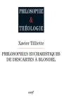 Philosophies Eucharistiques De Descartes A Blondel - Preview