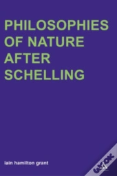 Philosophies Of Nature After Schelling