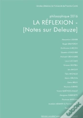 Philosophique : Philosophique, Année 2016 : La Réflexion - [Notes Sur Deleuze]